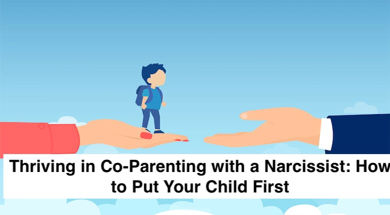 co-parenting with a narcissist