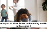 Impact of Work Stress on Parenting