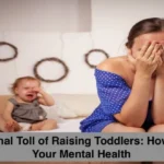 Emotional Toll of Raising Toddlers