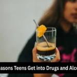 Why teens turn to drugs and alcohol