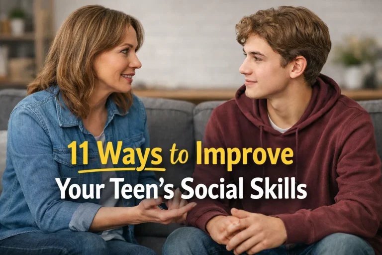 11 Ways to Improve Your Teen’s Social Skills
